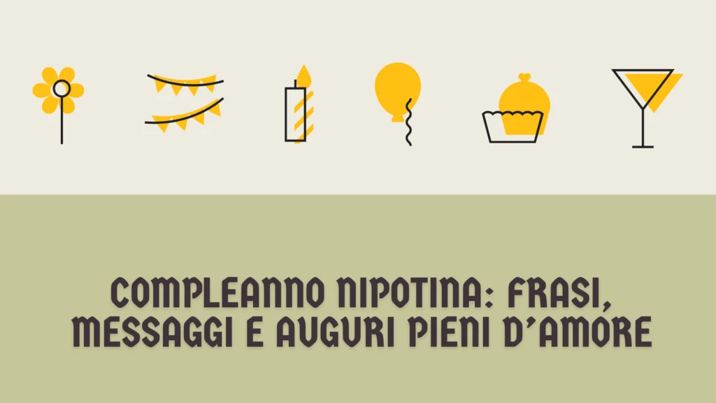 Compleanno nipotina frasi, messaggi e auguri pieni d’amore