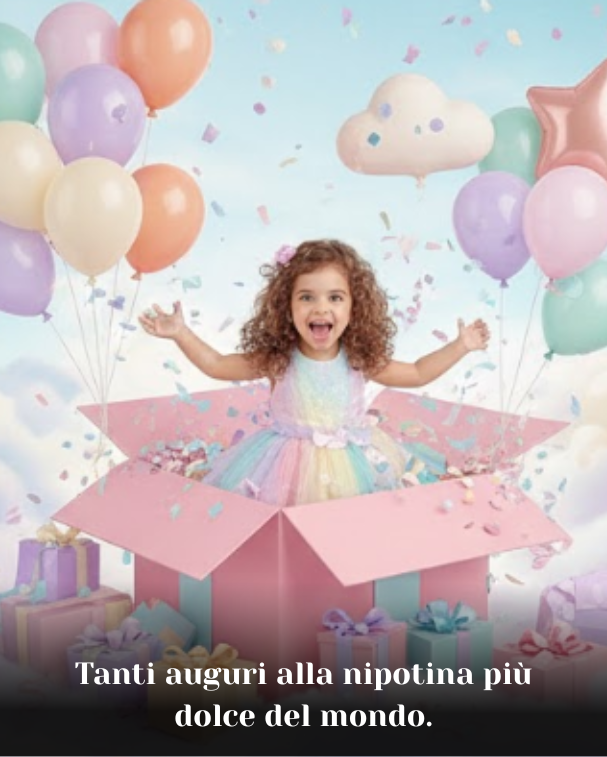 Tanti auguri alla nipotina più dolce del mondo.