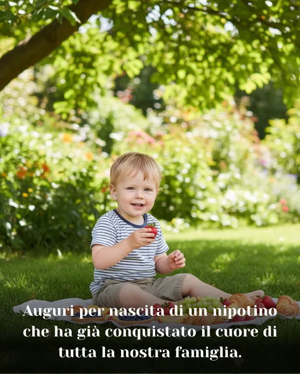 Auguri per nascita di un nipotino che ha già conquistato il cuore di tutta la nostra famiglia
