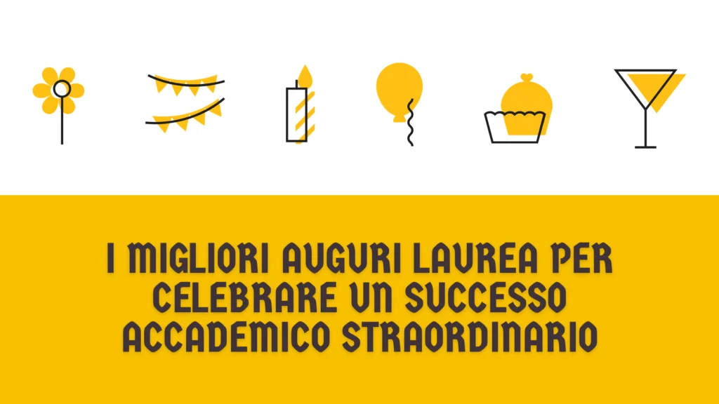 I migliori auguri laurea per celebrare un successo accademico straordinario