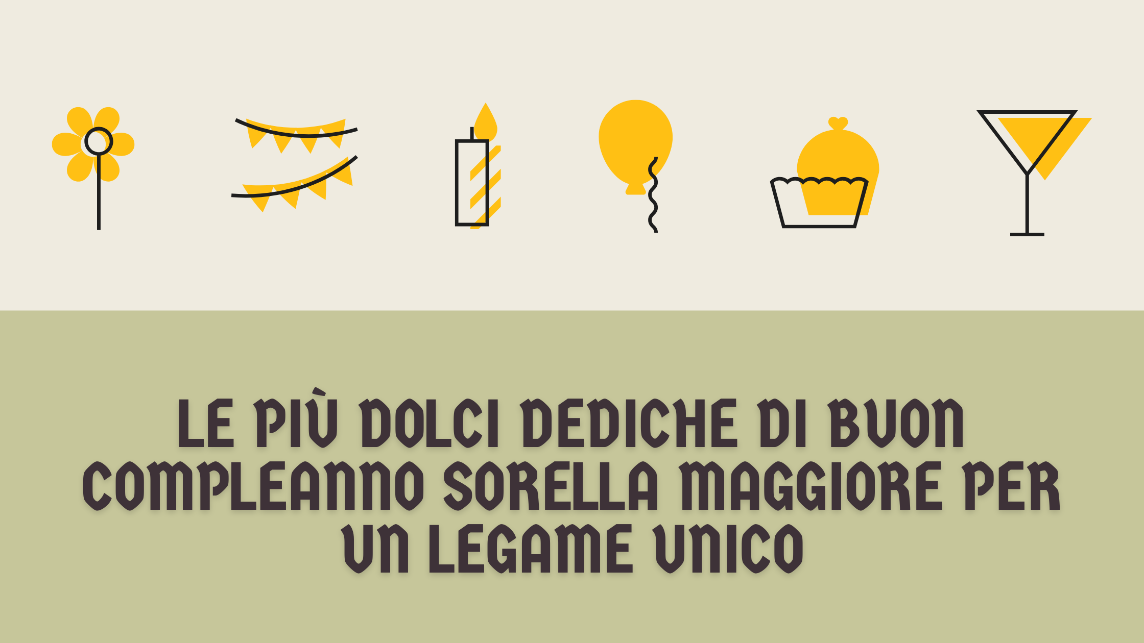 Le più dolci dediche di buon compleanno sorella maggiore per un legame unico