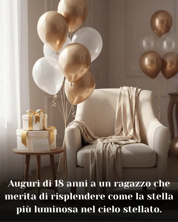 Auguri di 18 anni a un ragazzo che merita di risplendere come la stella più luminosa nel cielo stellato
